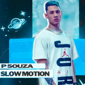 Slow Motion by P 5ouza