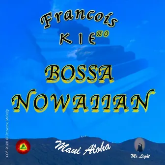 BOSSA NOWAIIAN by Francois Kie