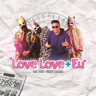 Love Love + Eu by Felipe Amorim