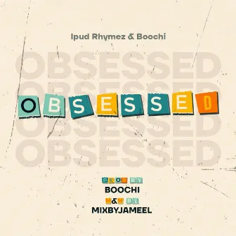 Obsessed by Ipud Rhymez