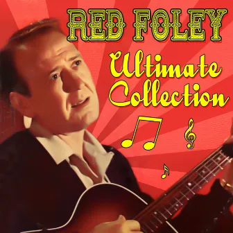 Ultimate Collection by Red Foley