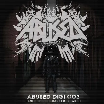 Abused Recordingz Digi 002 by Gancher