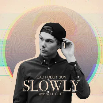 Slowly by Zac Robertson