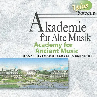 Academy for Ancient Music by Akademie für Alte Musik Berlin