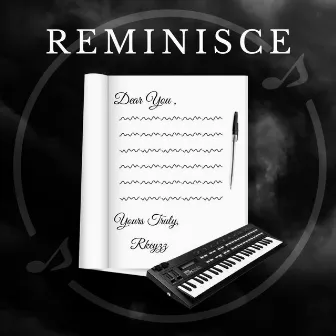 Reminisce by Rkeyzz