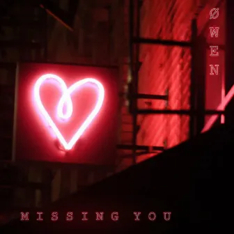 Missing You by ØWEN