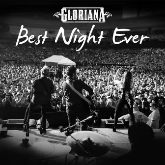 Best Night Ever by Gloriana