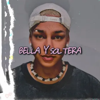 Bella y Soltera by Jdb Músico