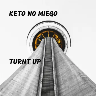 Turnt Up by Keto No Miego