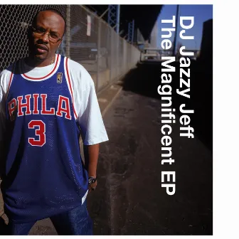 The Magnificent EP /For Da Love Of Da Game by DJ Jazzy Jeff