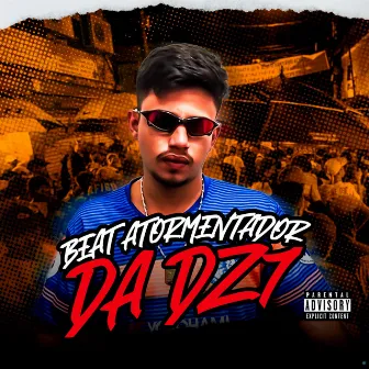 Beat Atormentador da Dz7 by Mc menor jc