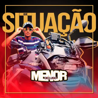 Que Situação by MC Menor do Luso