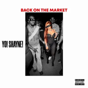 Back on the Market by Yo! Shayne!