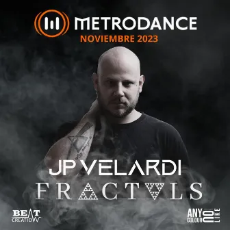 MetroDance Fractals Noviembre 9/11/2023 MDF007 (DJ Mix) by J.P. Velardi