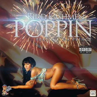 Poppin by Kidd Kashmen