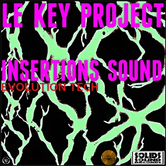 Insertions Sound (Evolution Tech) by Le Key Project