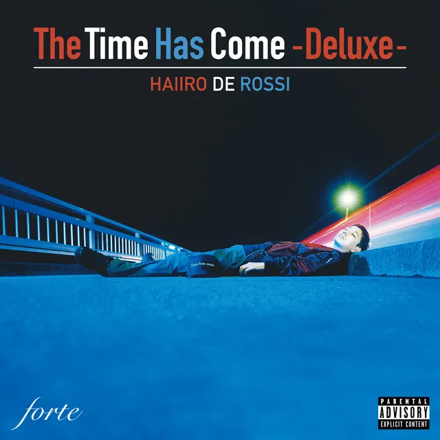 The Time Has Come (Deluxe)