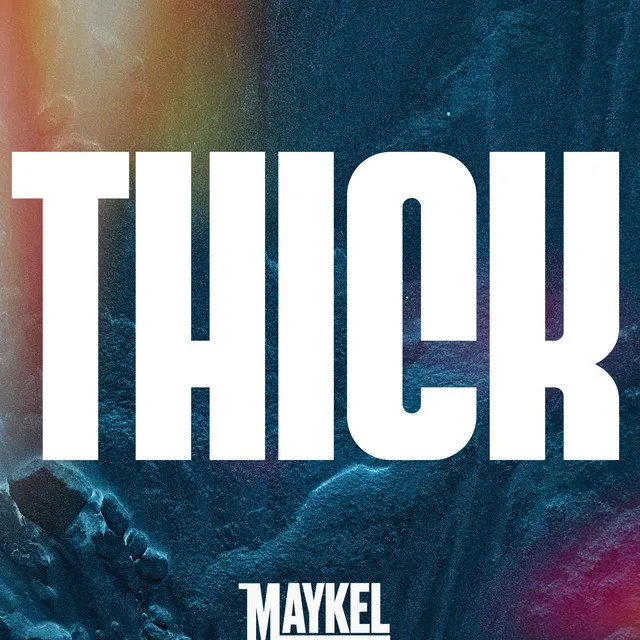 THICK