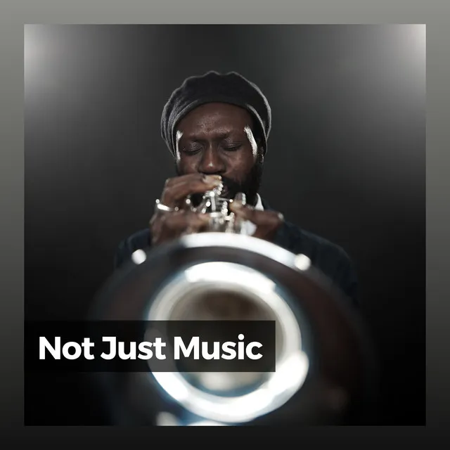 Not Just Music