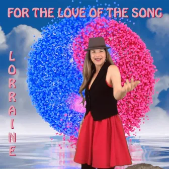 For the Love of the Song by Lorraine Baron