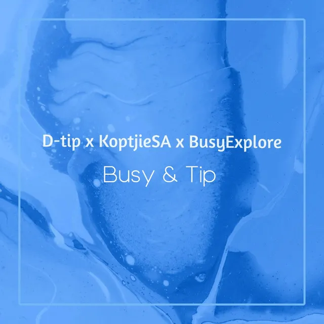 Busy & Tip