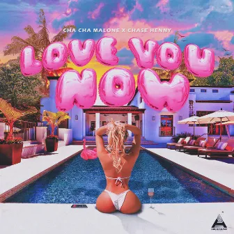 Love You Now by Chase Henny