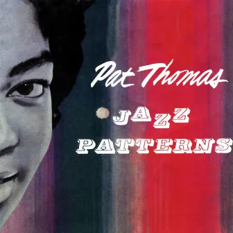 Jazz Patterns (1961) by Pat Thomas