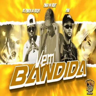 Vem Bandida (Remix) by mc pirata do recife