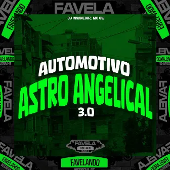 Automotivo Astro Angelical 3.0 by Dj Insanegaz