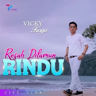 Resah Dilamun Rindu by Vicky Koga