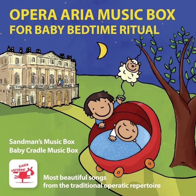 Opera Aria Music Box for Baby Bedtime Ritual Selection of the Most Beautiful Songs from the Traditional Operatic Repertoire