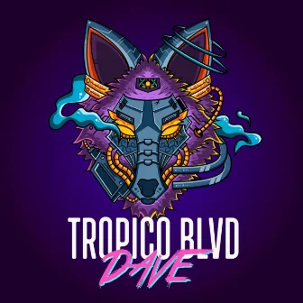 Dave by Tropico Blvd