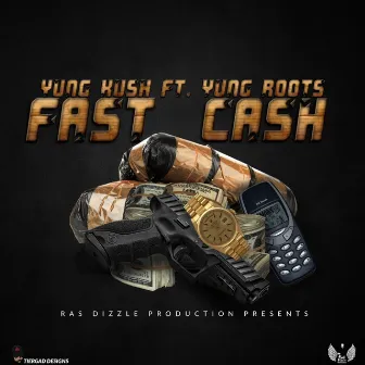 Fast Cash (feat. Yung Roots) by 