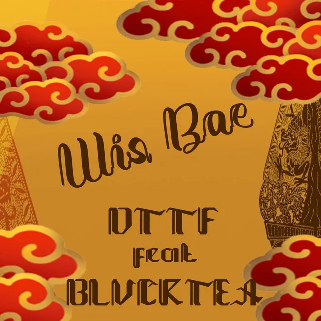 WIS BAE - Remix