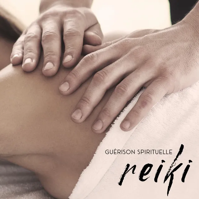 Guérison spirituelle reiki - Thérapie énergétique, Sons zen de relaxation, Musique de massage holistique