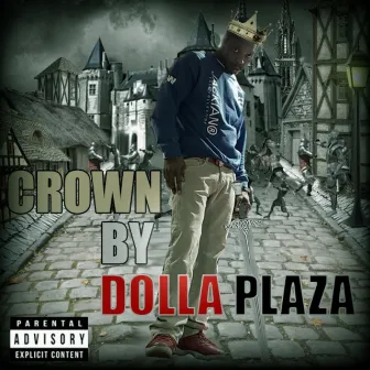 Crown by Dolla Plaza