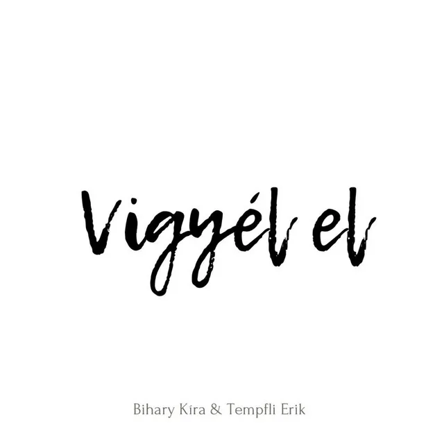 Vigyél el