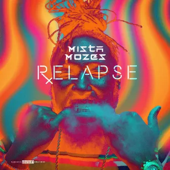 RELAPSE by Mista Mozes