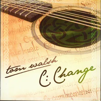 C:Change by Tom Walsh