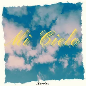 Mi Cielo by Xenkor