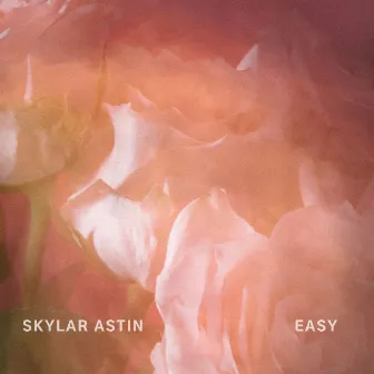 EASY by Skylar Astin