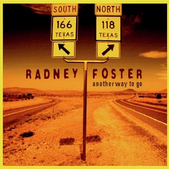 Another Way To Go by Radney Foster