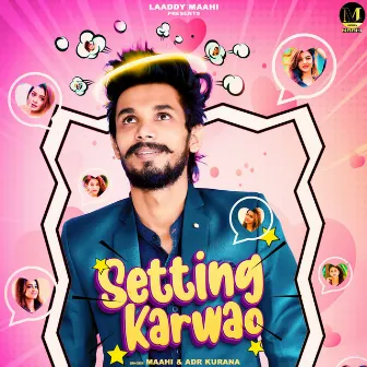 Setting Karwao by ADR Kurana