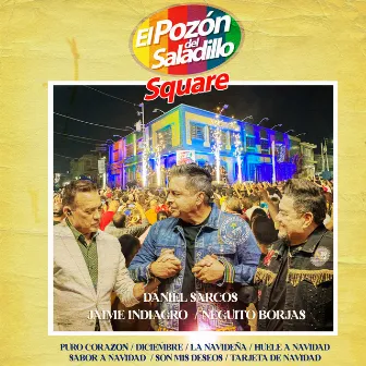 El Pozón del Saladillo Square : Puro Corazón / Diciembre / La Navideña / Huele a Navidad / Sabor a Navidad / Son Mis Deseos / Tarjeta de Navidad by Jaime Indriago