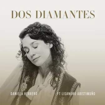 Dos diamantes (feat. Lisandro Aristimuño) by Daniela Herrero