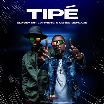 Tipé by Blacky Mr L'Artiste