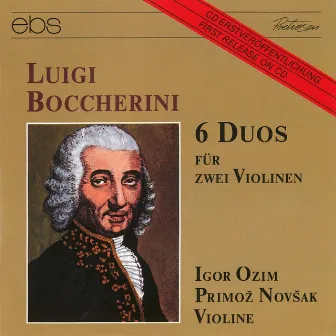 Luigi Boccherini: 6 Violin Duos by Primoz Novsak