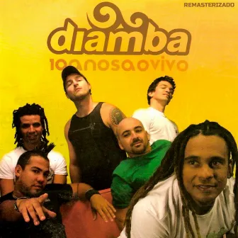 10 Anos (Ao Vivo Remasterizado) by Diamba