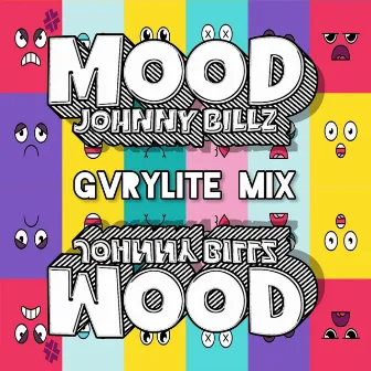 MOOD (GvryLite Remix) by Johnny Billz