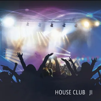 House Club by JI